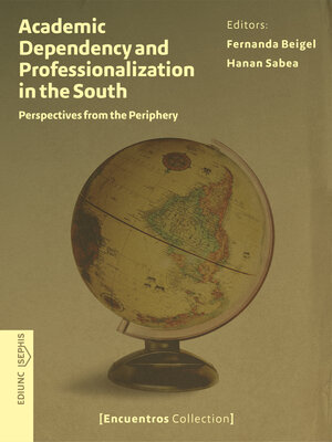 cover image of Academic Dependency and Professionalization in the South